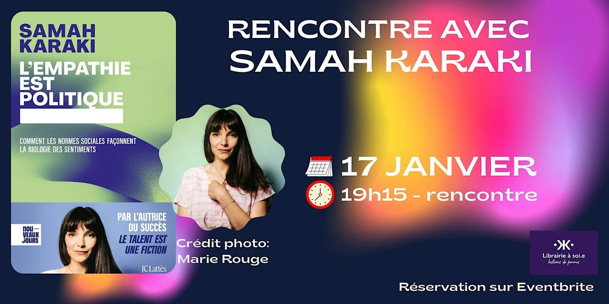 Rencontre avec Samah Karaki pour "L'empathie est politique"