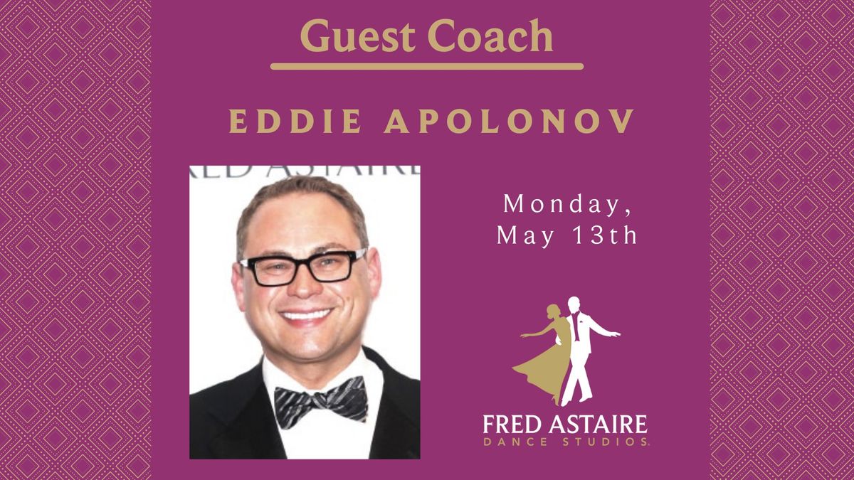Guest Instructor Eddie Apolonov