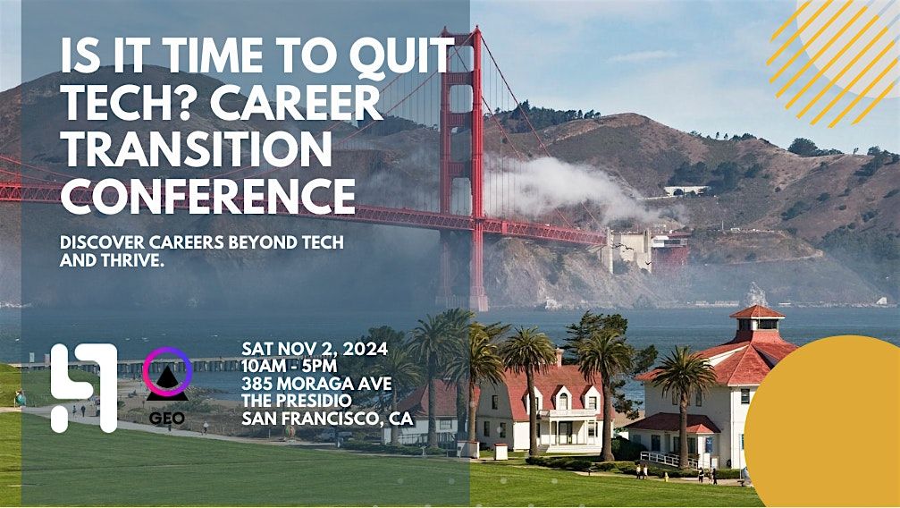 Is it Time to Quit Tech? Career Transition Conference