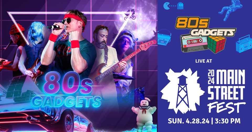 80s Gadgets LIVE at Main Street Fest in Grand Prairie