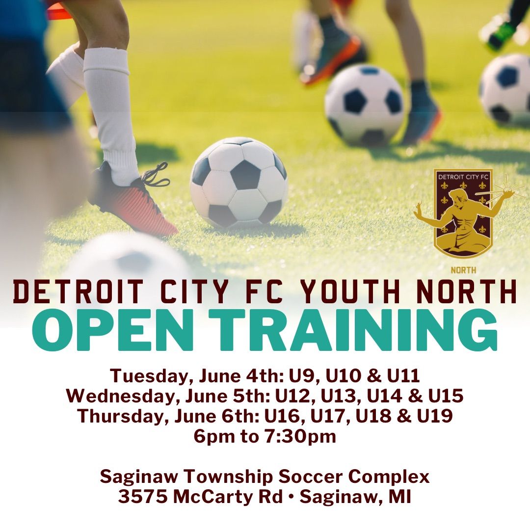 Detroit City FC Youth North Open Training U9 \u2022 U10 \u2022 U11