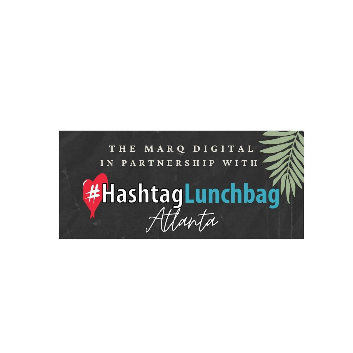 Hashtag Lunchbag ATL: September Service Event