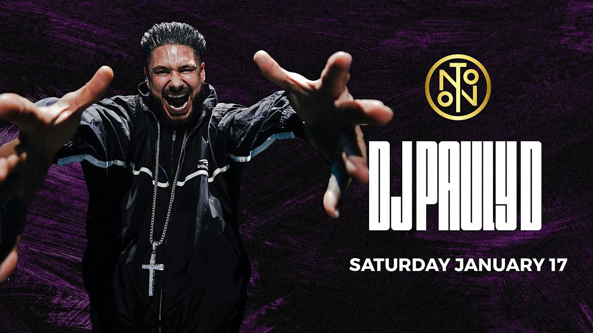 DJ Pauly D @ Noto Philly January 17