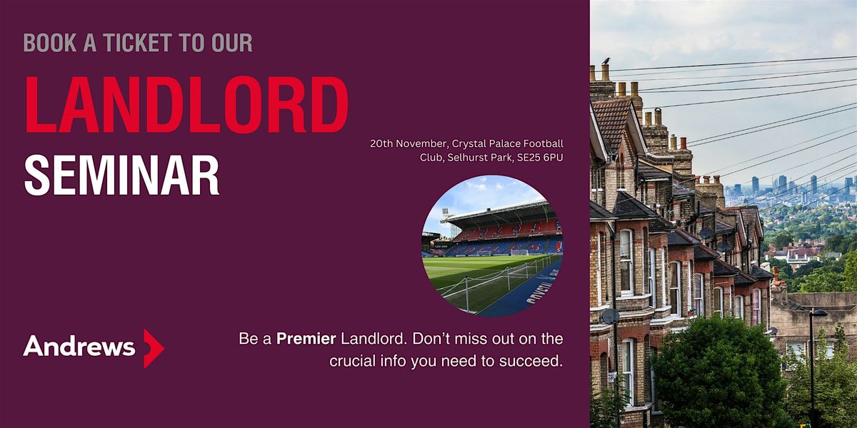 South London Landlord Seminar - what you need to know about for 2025