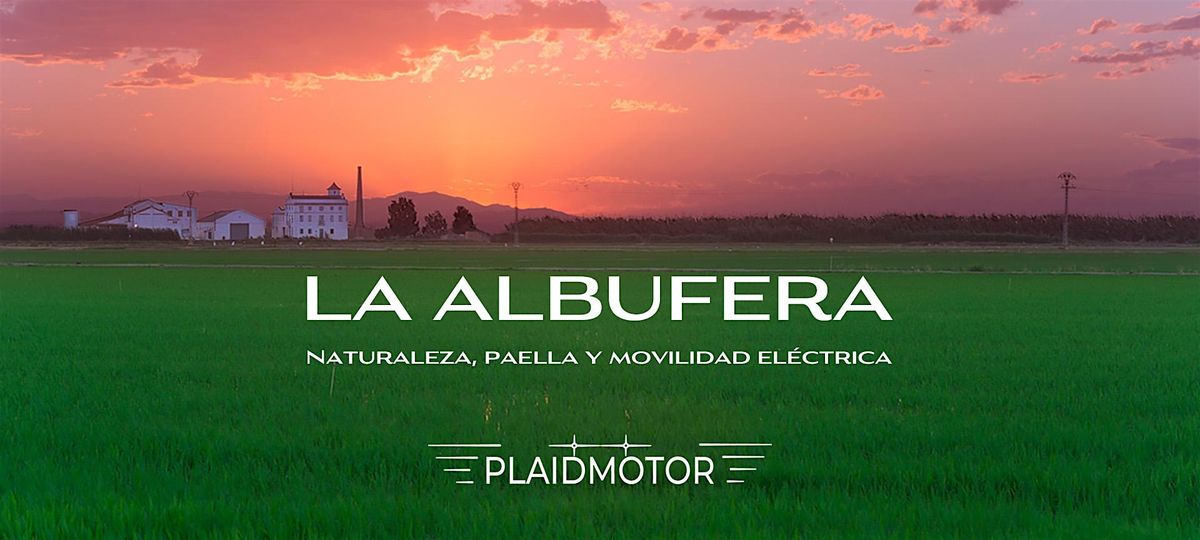 La Albufera: Naturaleza, Paellas y Movilidad El\u00e9ctrica
