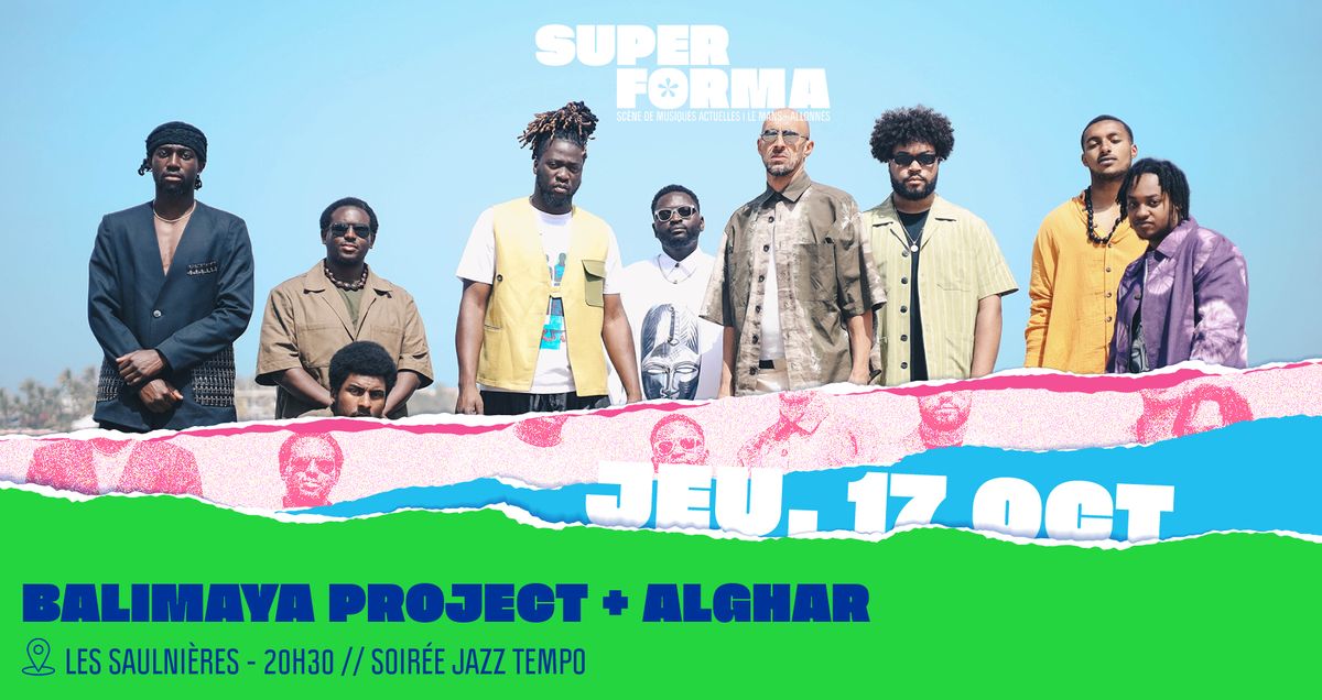 Balimaya Project + Al Ghar\uff0a Les Saulni\u00e8res - Le Mans