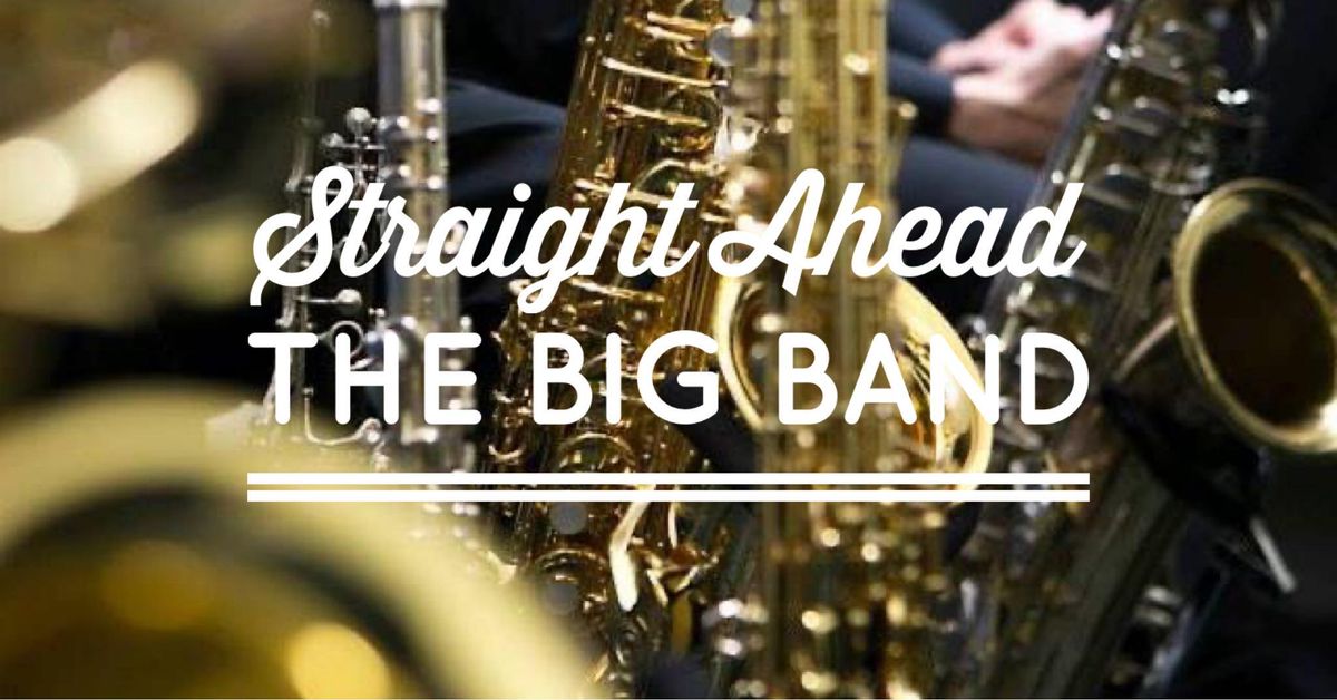 Paul Millard: Straight Ahead Big Band \u2013 Through the Eras