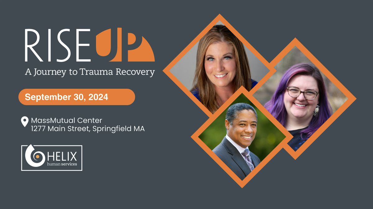 Rise Up: A Journey to Trauma Recovery