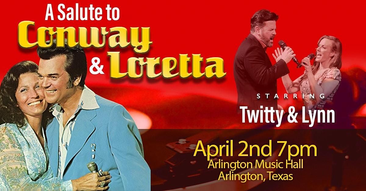 Twitty & Lynn A Salute to Conway & Loretta, Arlington Music Hall, 2