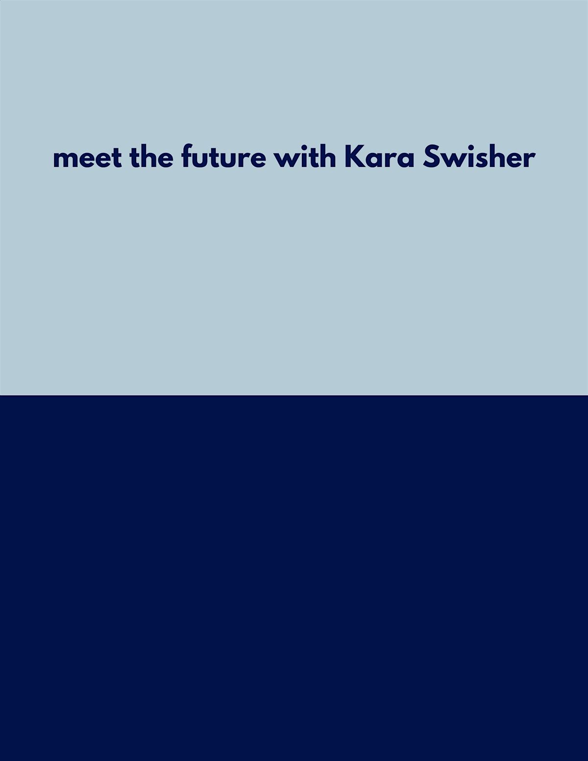 meet the future with Kara Swisher