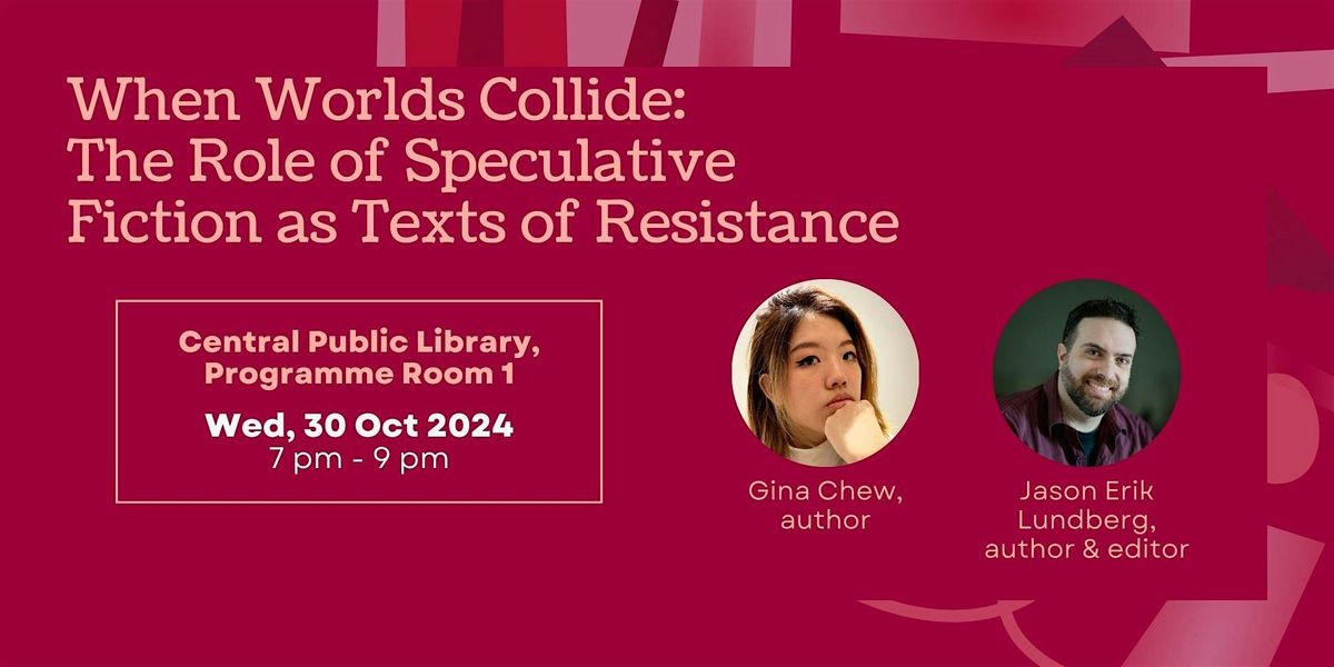 When Worlds Collide: The Role of Speculative Fiction as Texts of Resistance