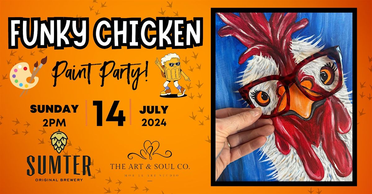 "Funky Chicken" Paint Party at The Sumter Brewery