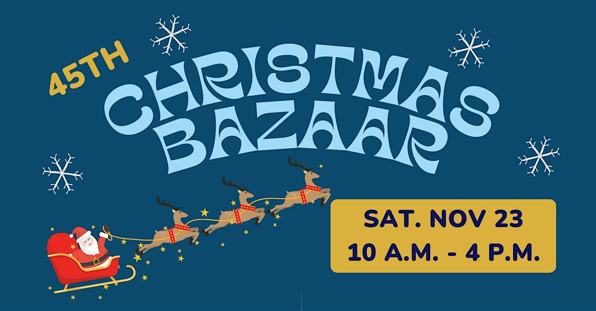 45th Annual Christmas Bazaar\/ donations welcome