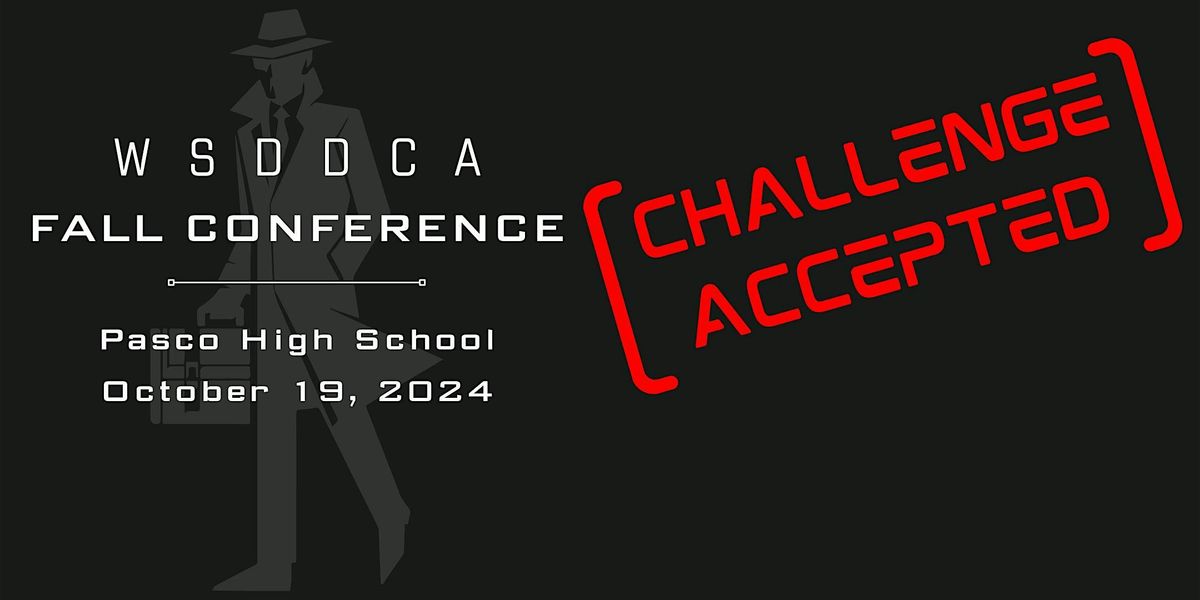 24-25 Fall Conference & WSDDCA Membership