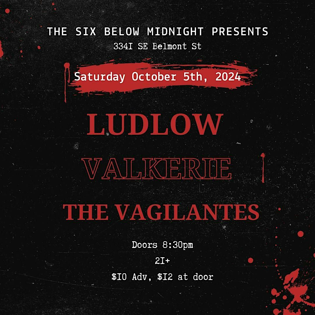 Ludlow with Valkerie and The Vagilantes