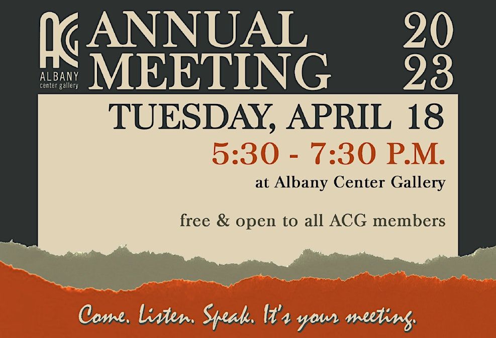 ACGs Annual Meeting 2023, Albany Center Gallery, 18 April 2023