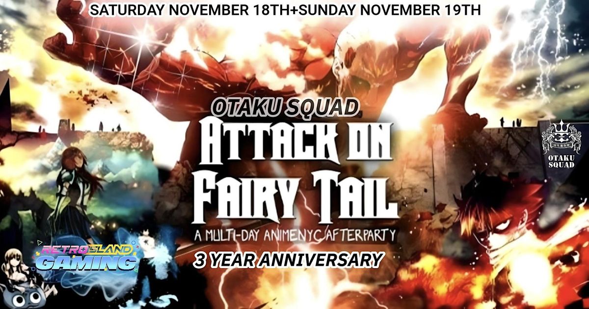 Attack On Fairy Tail\/ Maid Cafe A Multi-Day Anime NYC After-Party