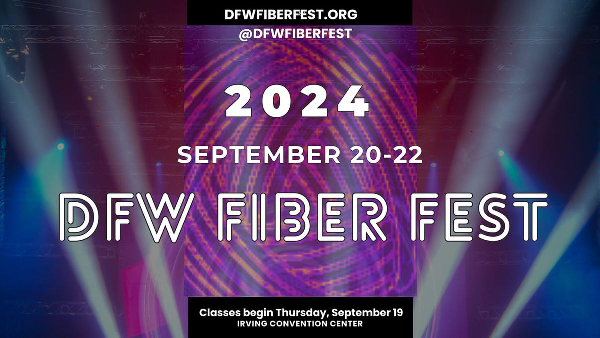 2024 DFW Fiber Fest!