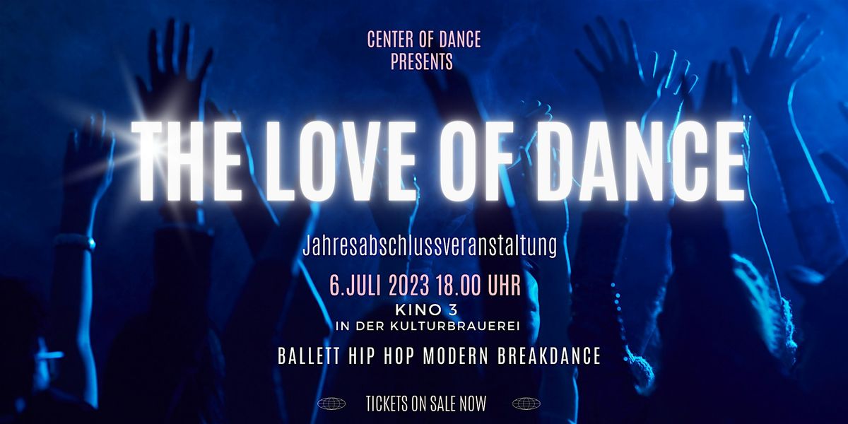THE LOVE OF DANCE  Jahresabschluss Veranstaltung