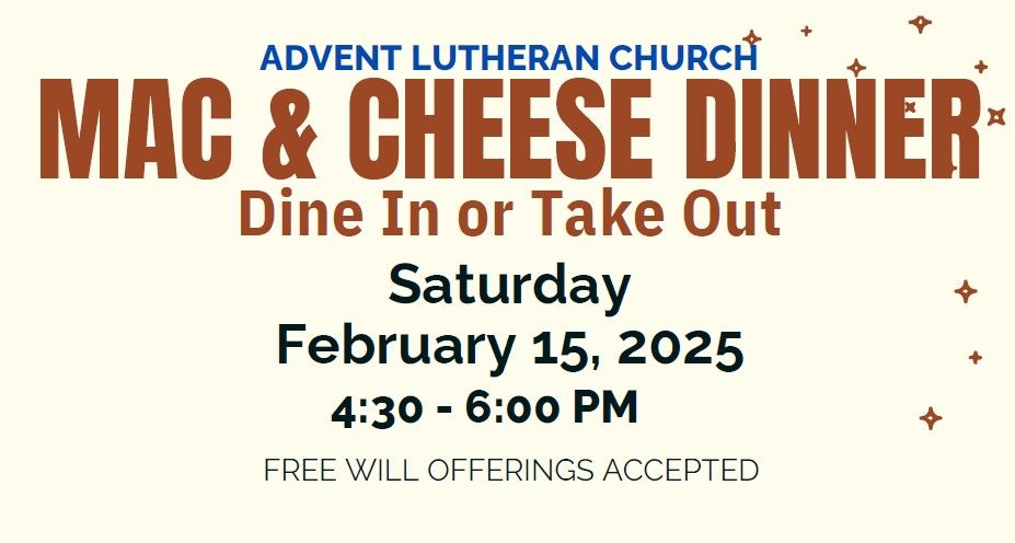 Mac & Cheese Dinner - Dine In or Take Out February 15, 2025