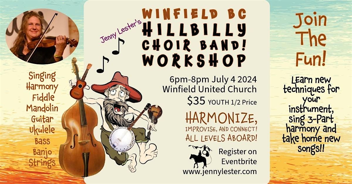 Winfield Hillbilly Choir Band Workshop | Thursday July 4 - Sign Up Now!