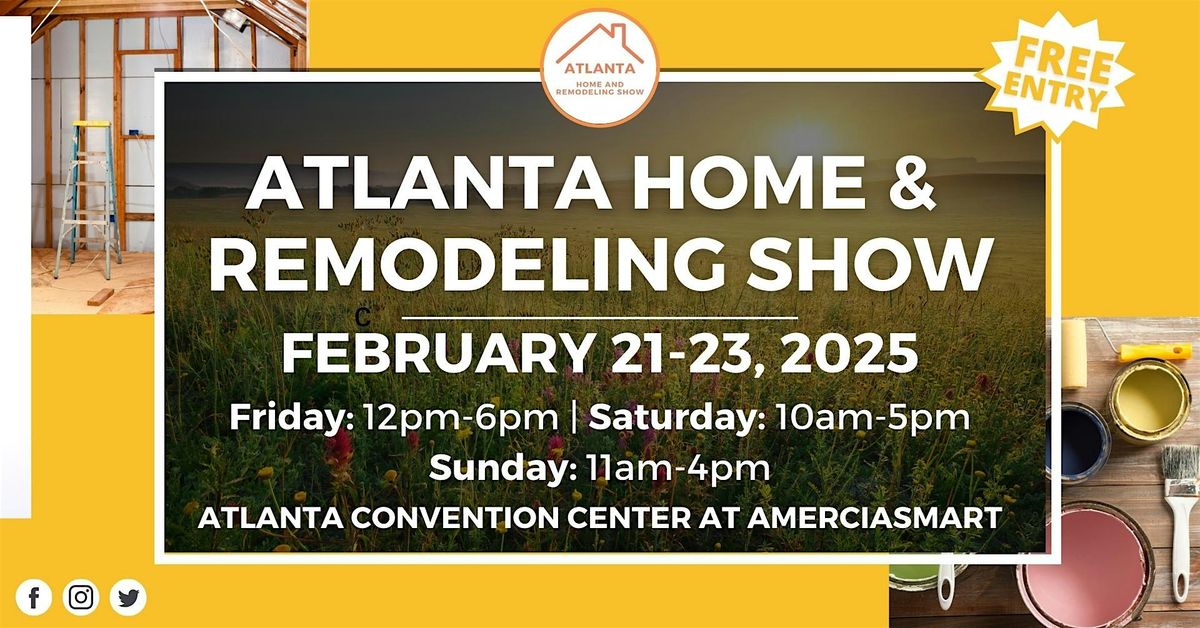 Atlanta Home & Remodeling Show, January 2025