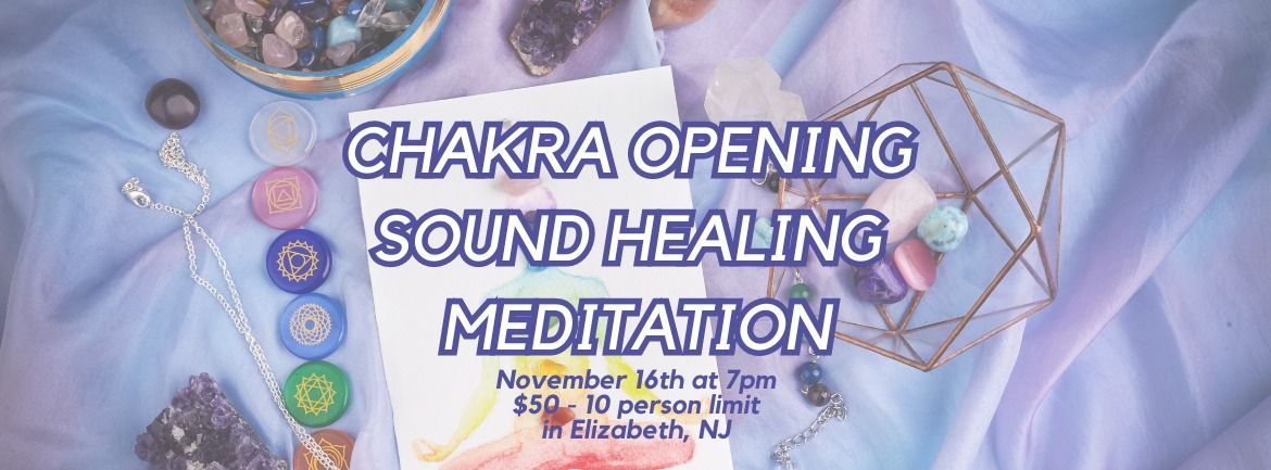 Chakra Opening Sound Healing Meditation