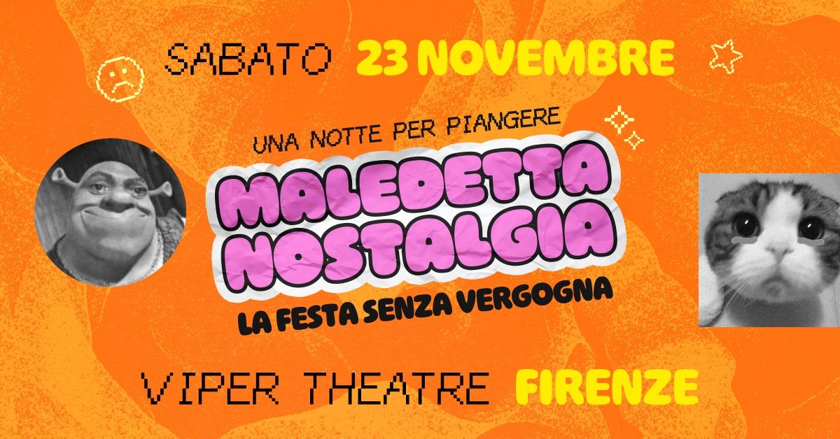 Maledetta Nostalgia \u30c4 Firenze \u2022 Viper Theatre