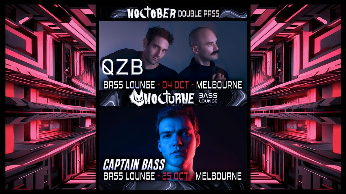 Noctober Spooky Season Double Pass (QZB & Captain Bass) - Melbourne