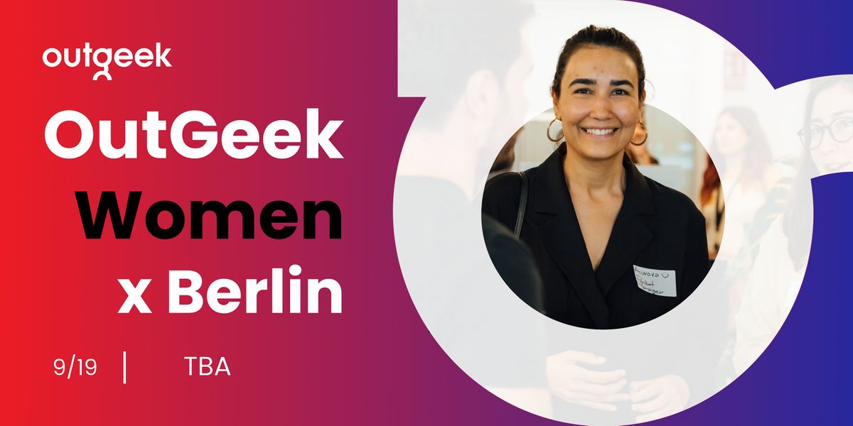 OutGeek Women - Berlin Team Ticket