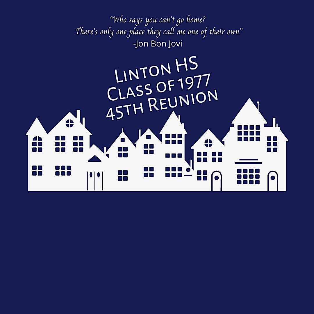 Linton High School Class of 1977 45th Reunion