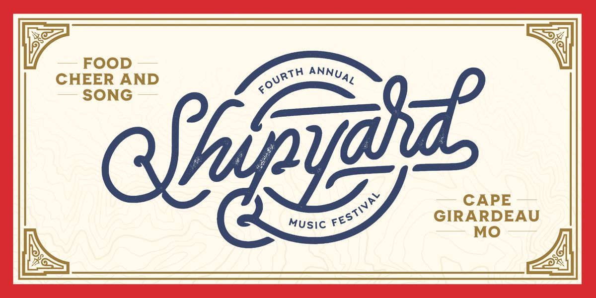 Shipyard Music Festival 2022, The Grounds at Century, Cape Girardeau
