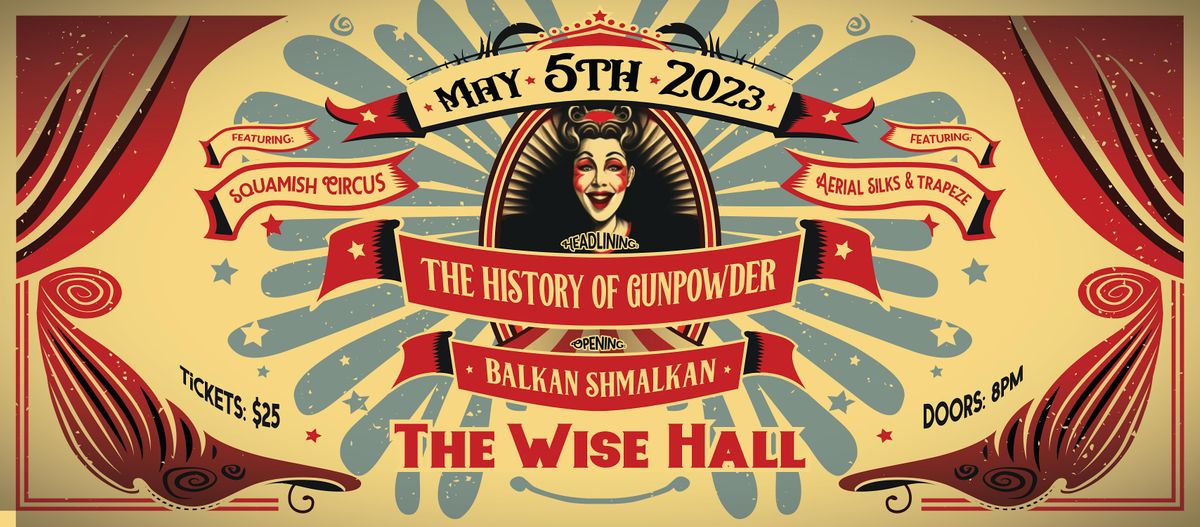 Circus Extravaganza #2! The History of Gunpowder and Balkan Shmalkan Live!