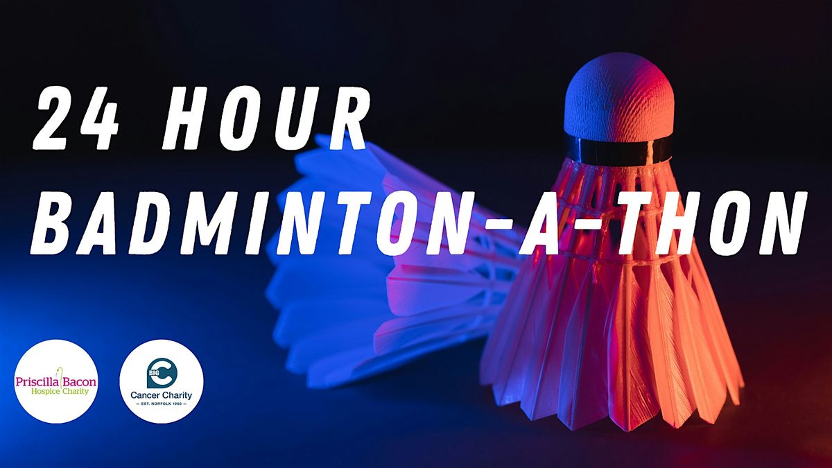 24 Hour Badminton-a-thon!