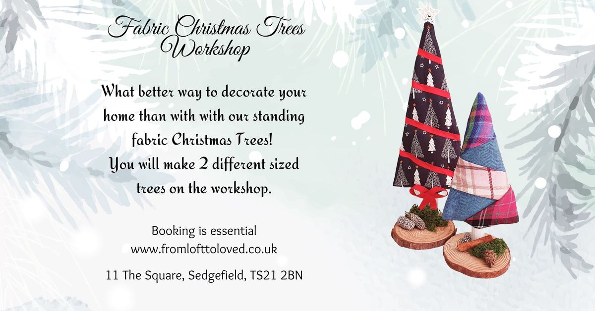 Fabric Christmas Trees Workshop