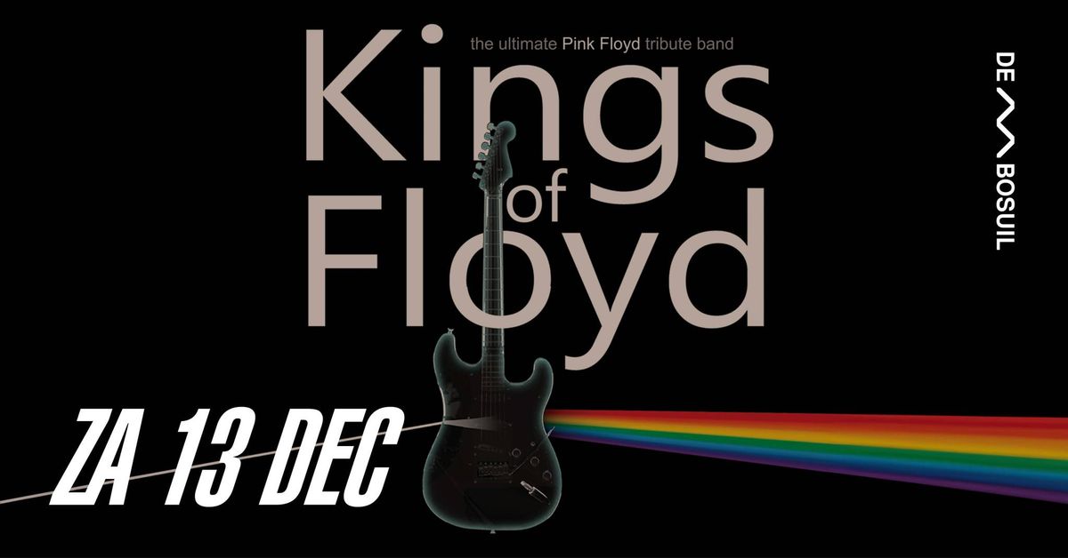 Kings of Floyd | De Bosuil