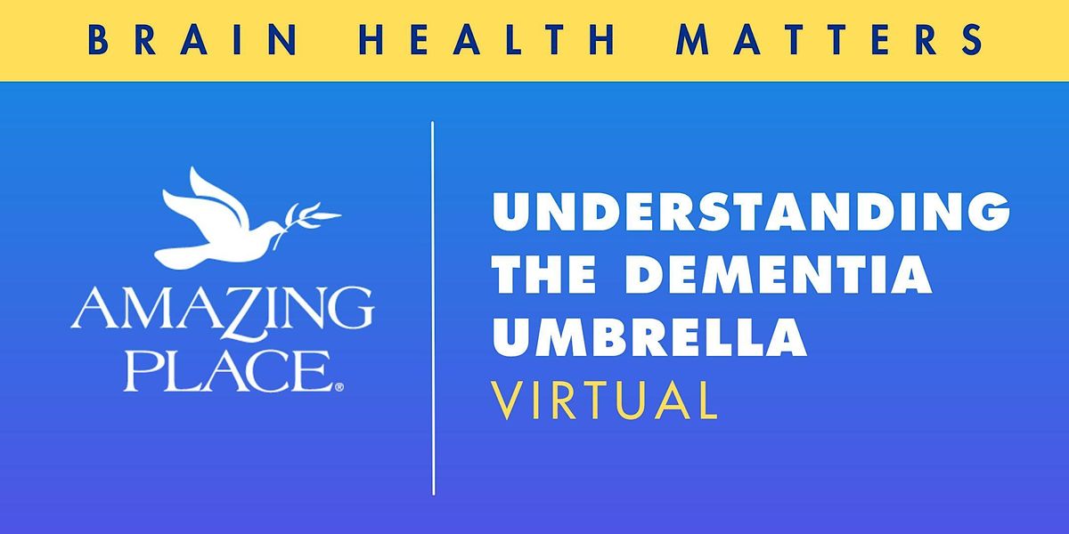 Understanding the Dementia Umbrella - Virtual