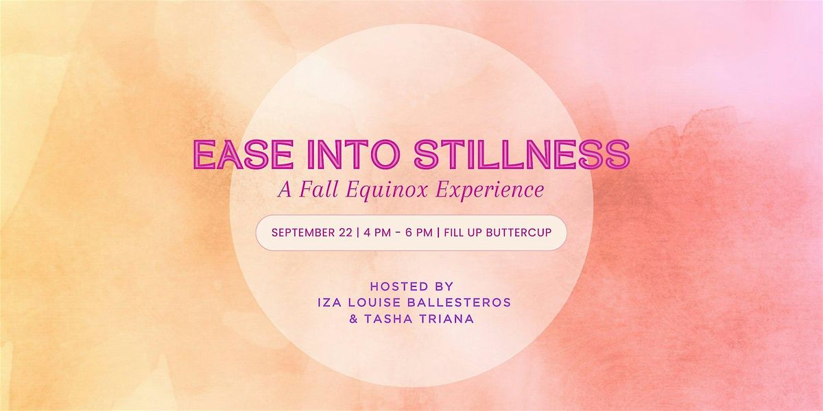 Ease Into Stillness: A Fall Equinox Experience