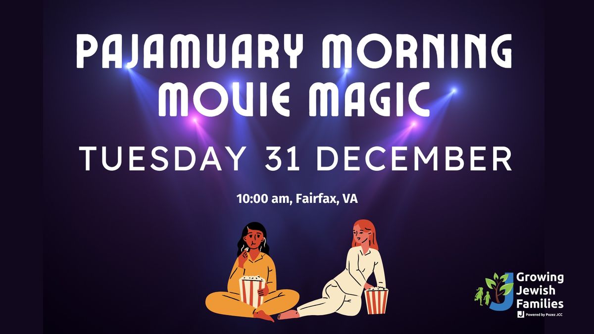 Pajamuary Morning Movie Magic