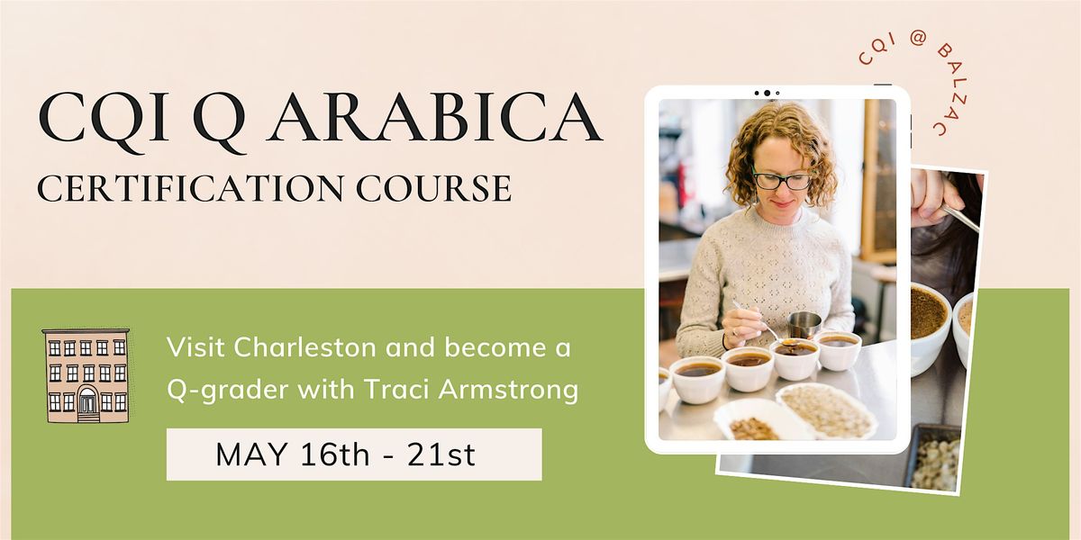 Q Arabica Combo Training and Exam: Spring!