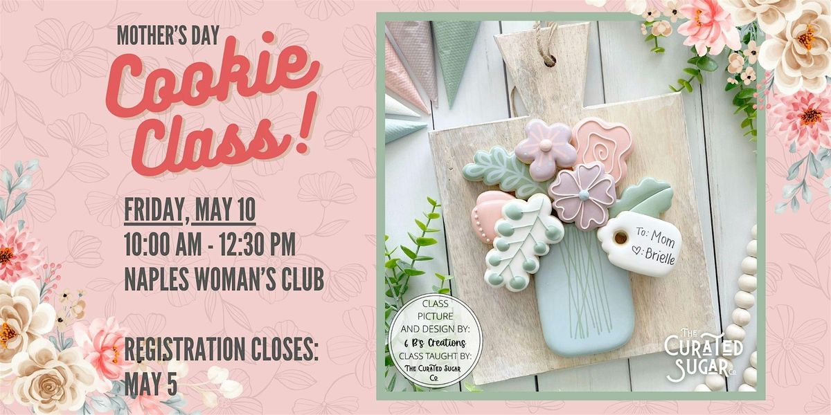 Mother's Day Bouquet  -  Cookie Decorating Class