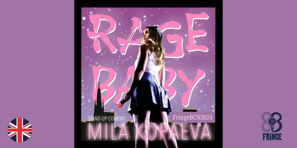 Mila Kopaeva \u00b7 Rage Baby \u00b7 BCN Fringe \u00b7 EN