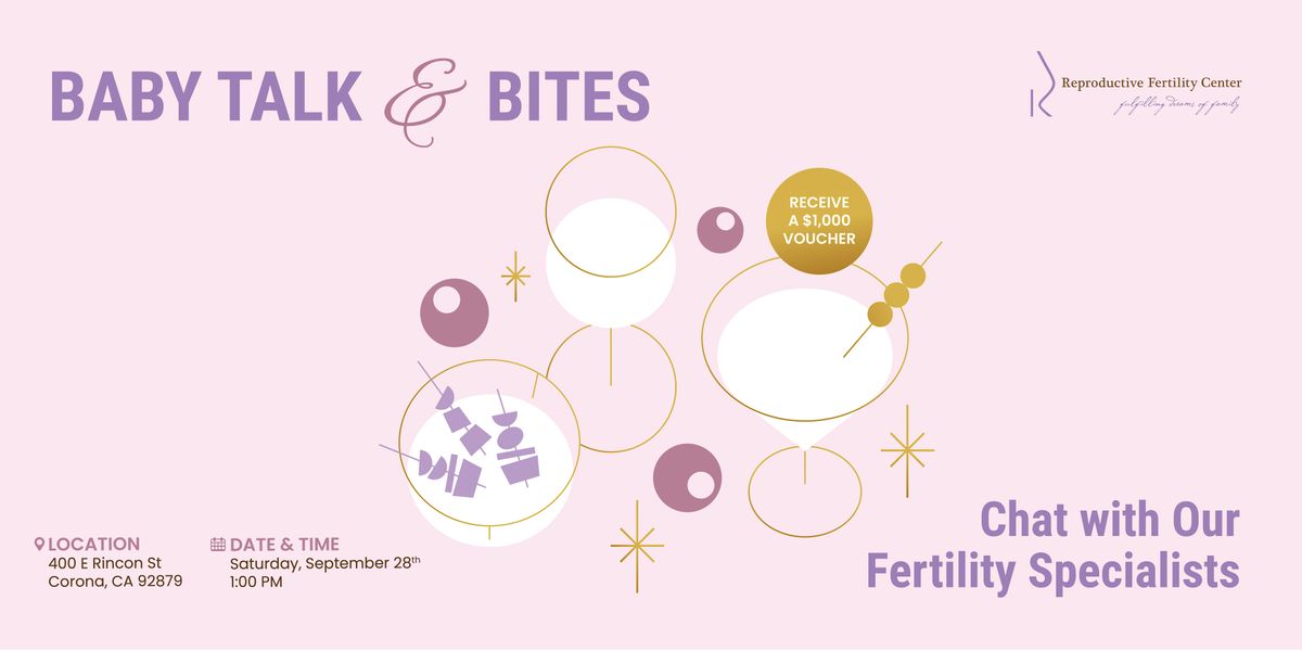 Baby Talk & Bites @Corona: Chat with Our Fertility Specialists