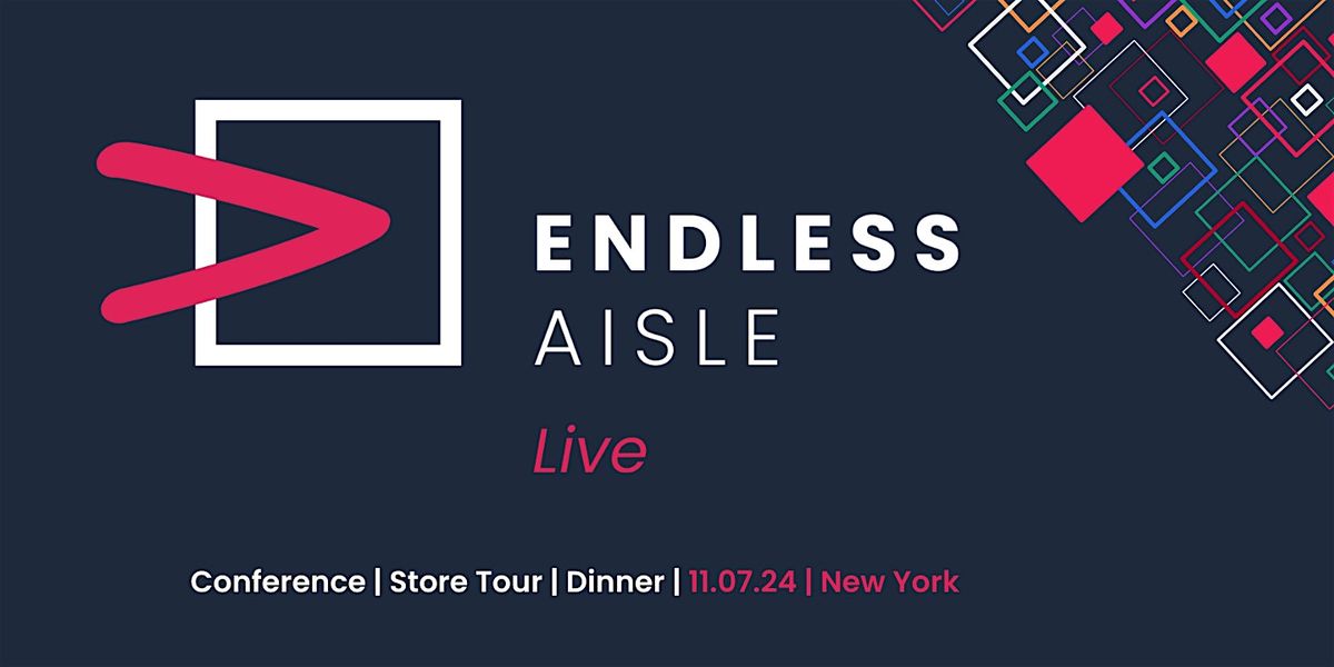 Endless Aisle Live - NYC