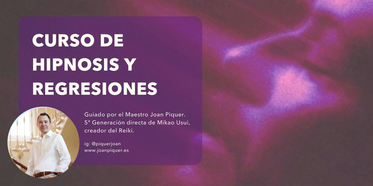 CURSO DE HIPNOSIS Y REGRESIONES