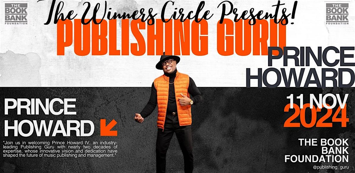 The Winners Circle Present Publishing Guru\/CEO Prince Howard