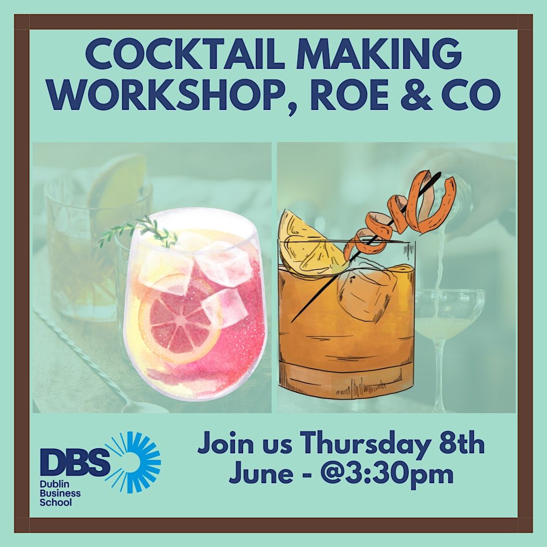 DBS Summer Series: Cocktail workshop with Roe & Co