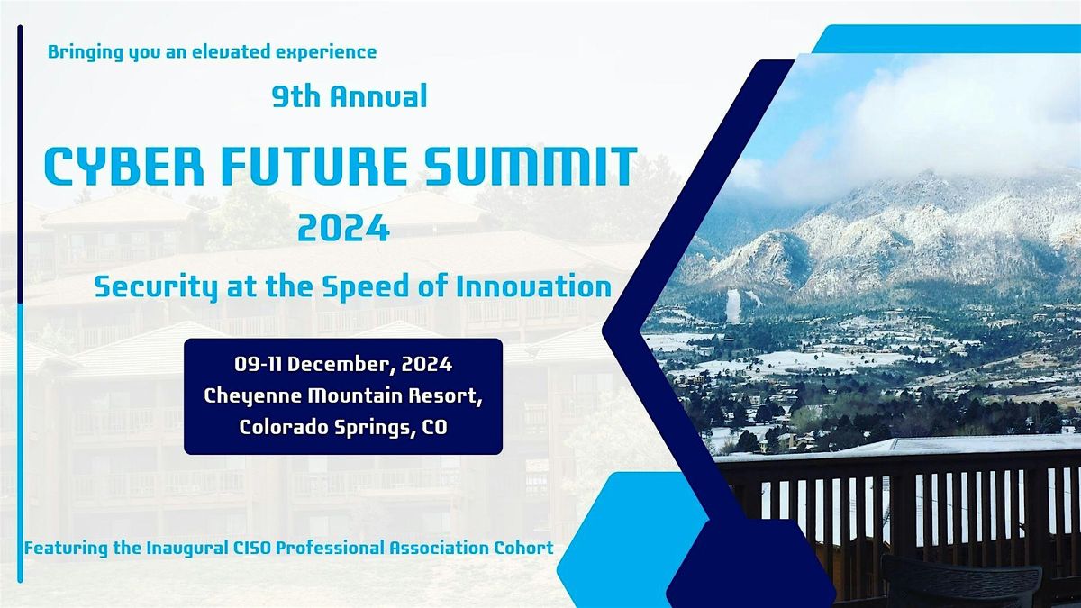 9th Annual Cyber Future Summit 2024