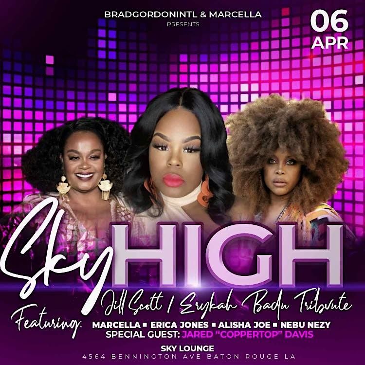 'Sky High" A tribute to Jill Scott and Erykah Badu