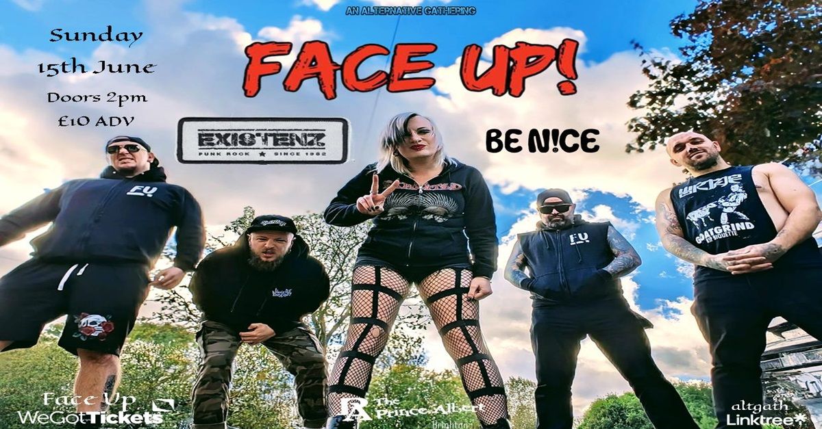 Face Up \/ Existenz \/ Be Nice